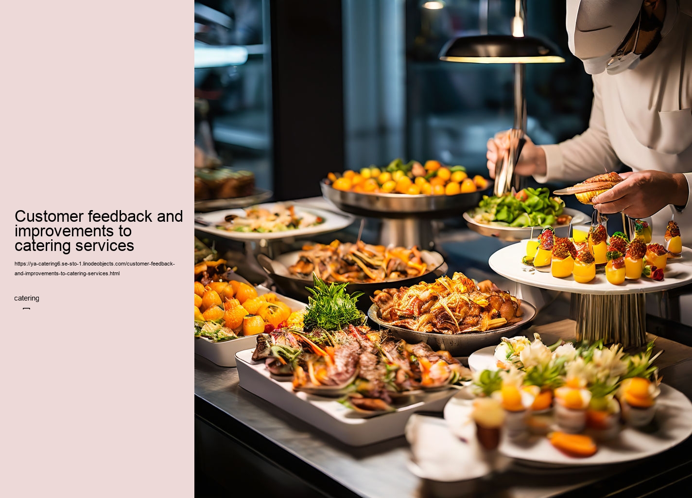 Customer feedback and improvements to catering services